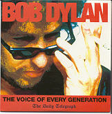 Bob Dylan - The Voice Of Every Generation